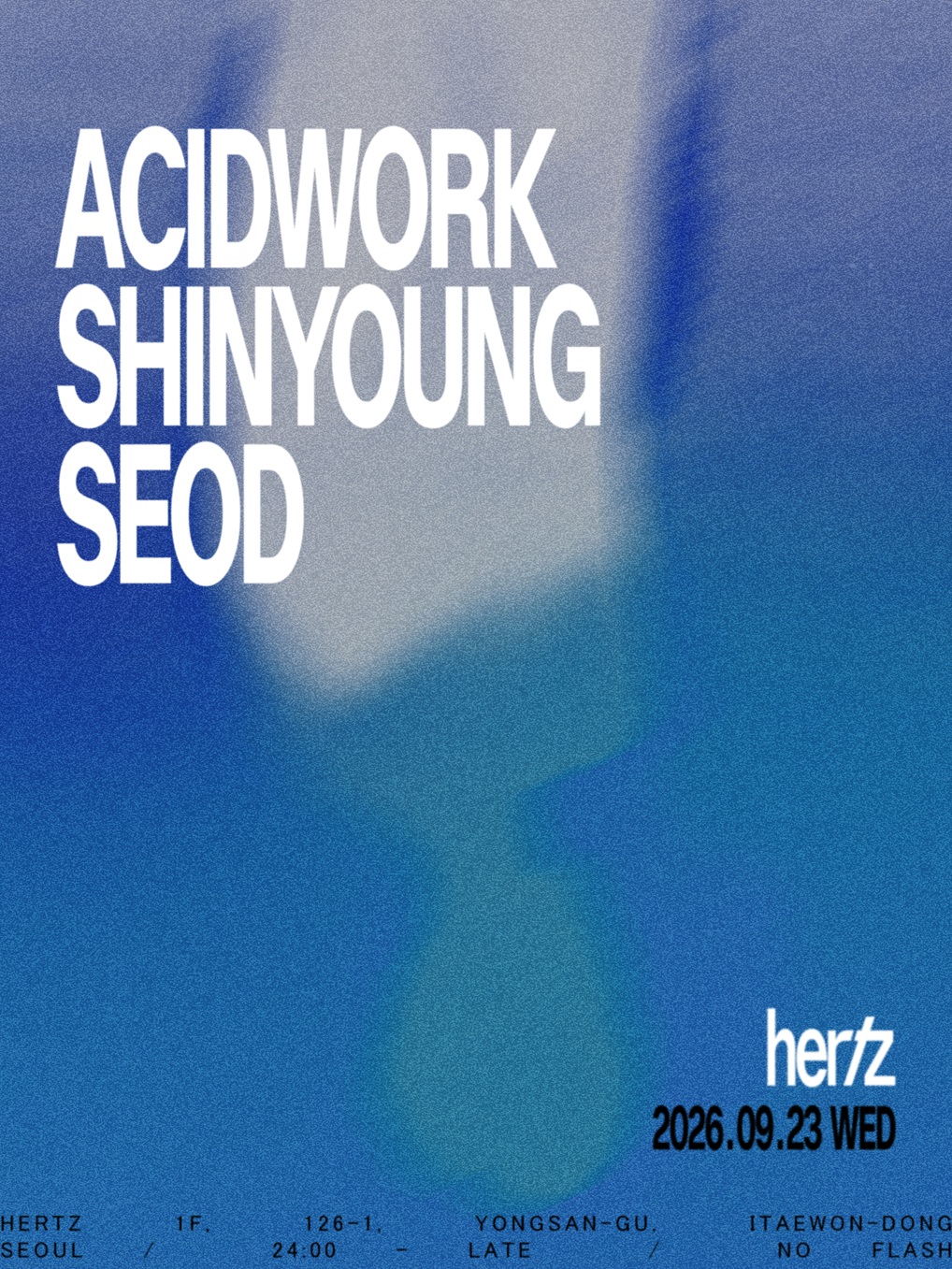 Hertz 헤르츠 Selectors: Acidwork Shinyoung SEOD