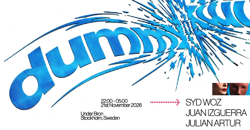 Dummy presents: Syd Woz, Juan Izguerra, Julian Artur