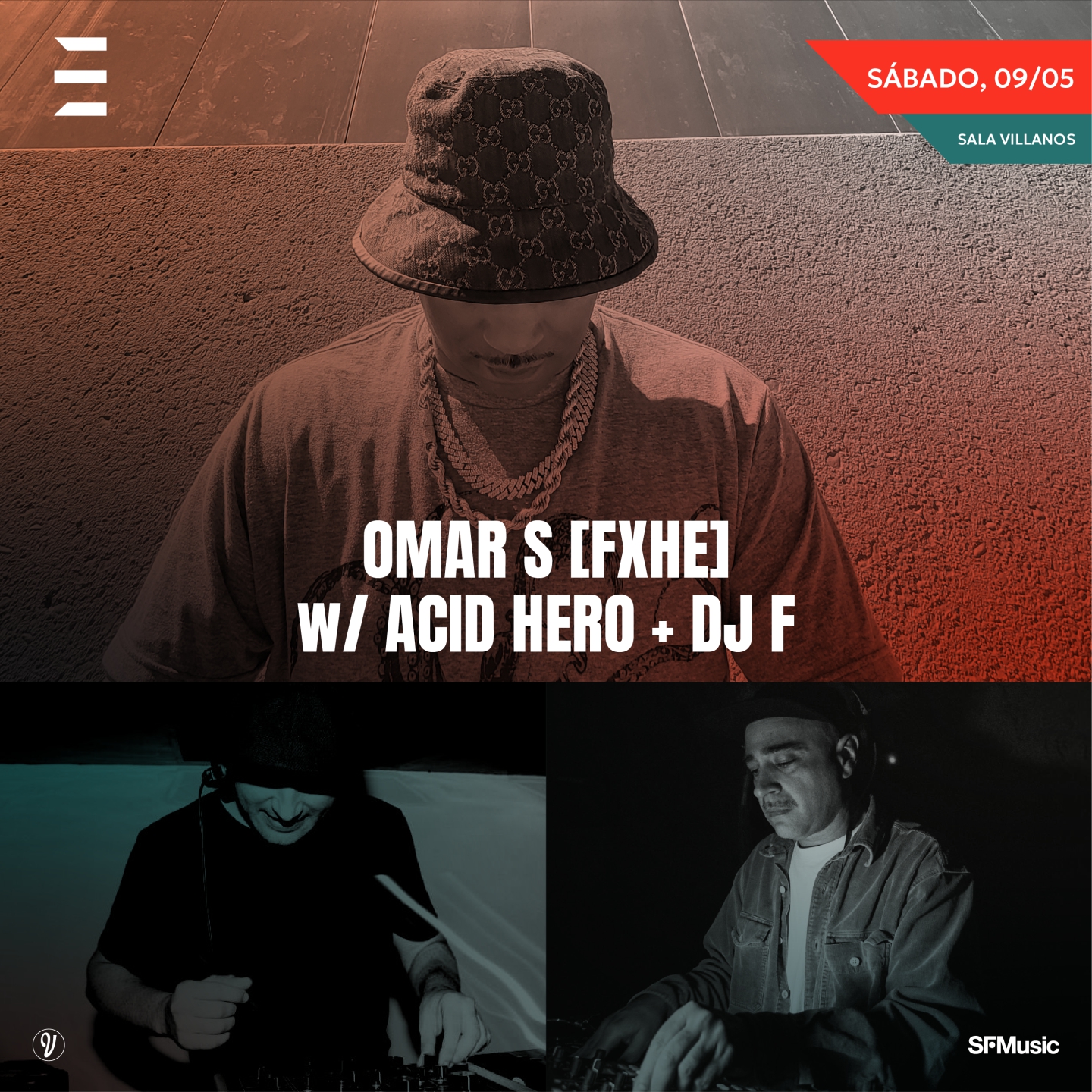 Omar S (FXHE) + Acid Hero + Dj F