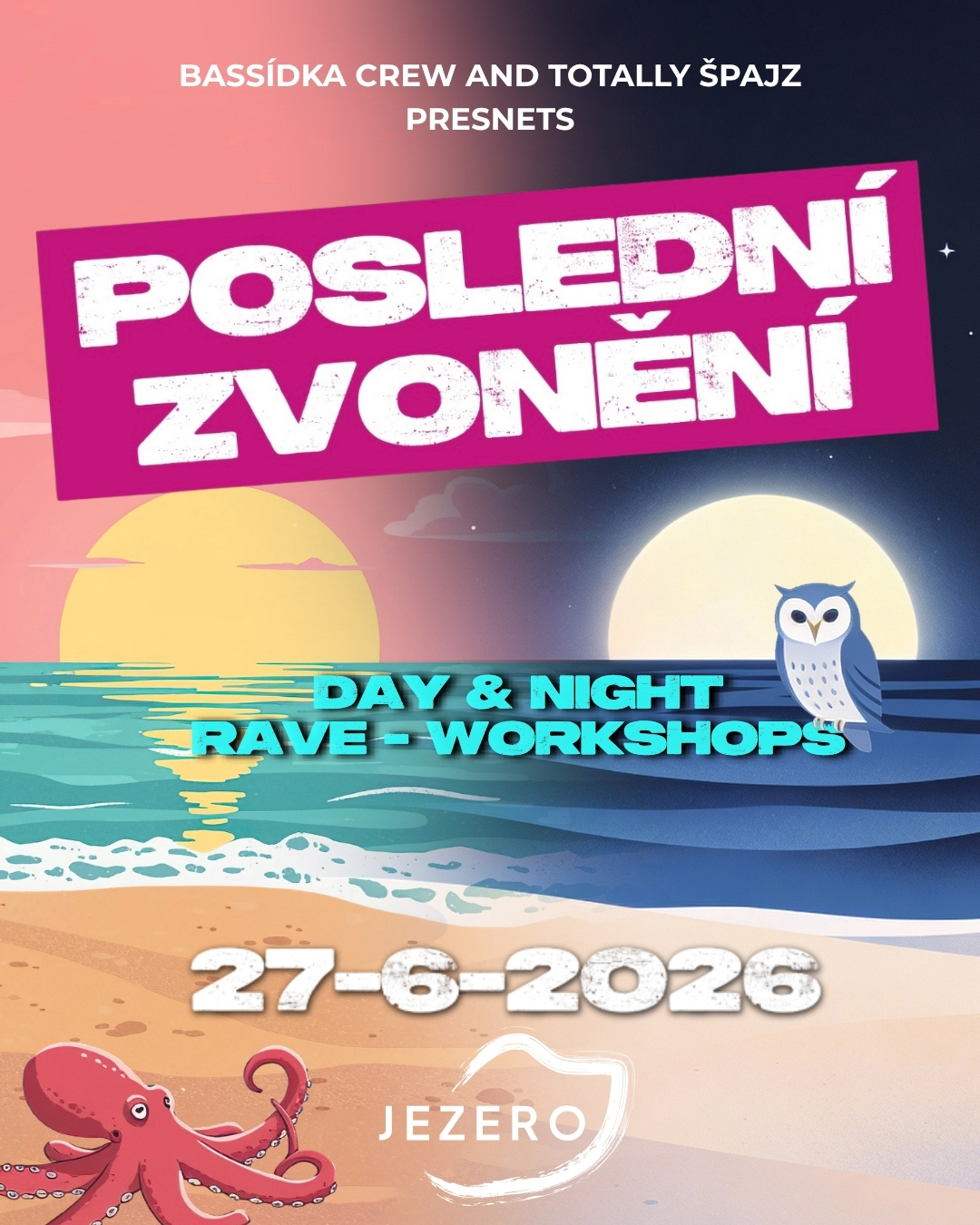 BASSídka & Totally Špajz presents: POSLEDNÍ ZVONĚNÍ