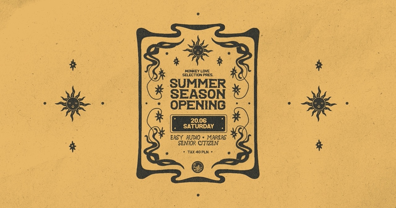 MONKEY LOVE pres SUMMER SEASON OPENING — MONKEY LOVE, Warszawa