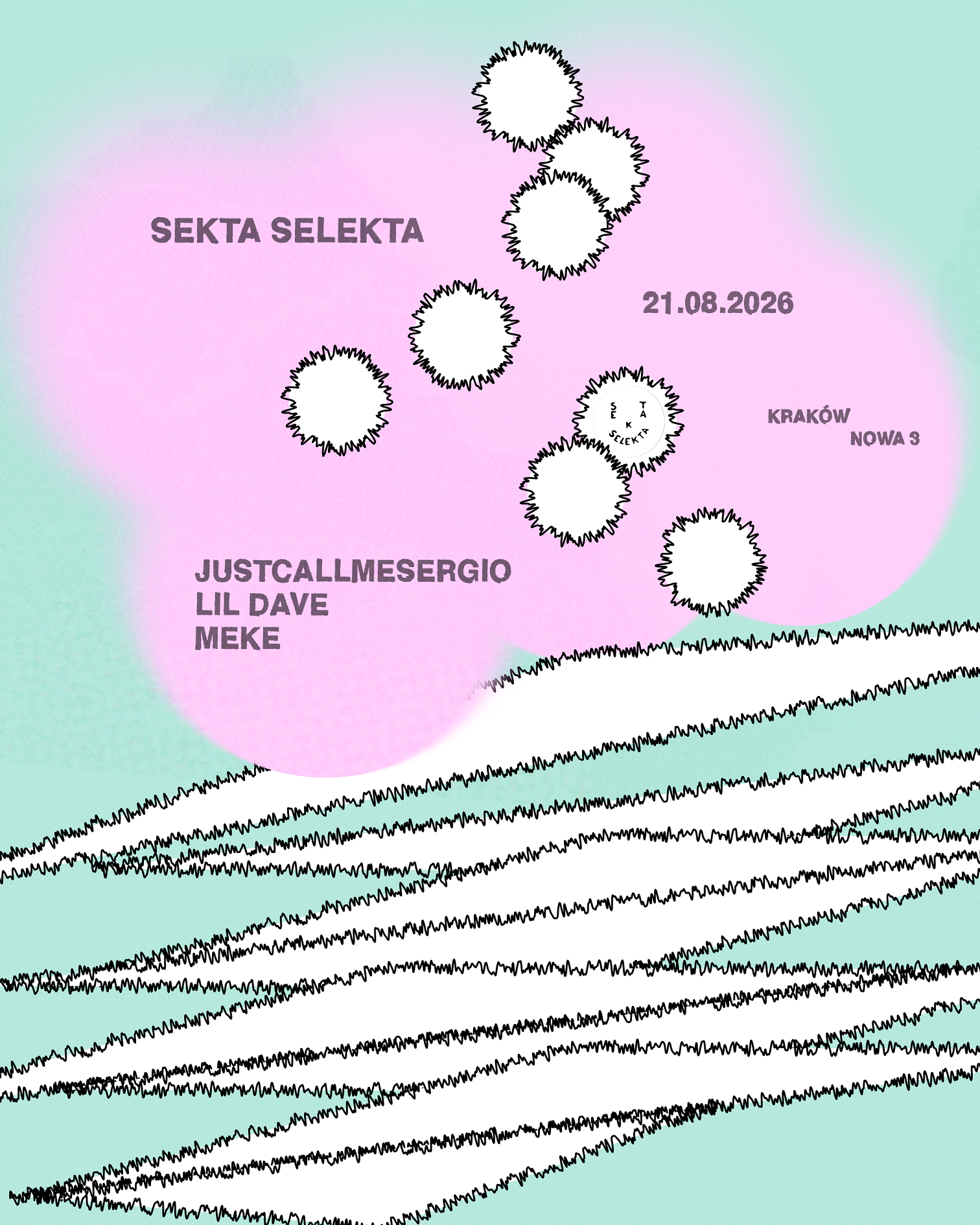 Meke invites: justcallmesergio, Lil Dave — Sekta Selekta, Kraków