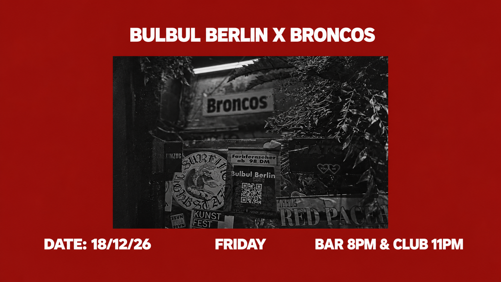 Broncos x Bulbul Berlin w/////// Nikklaas & Many More