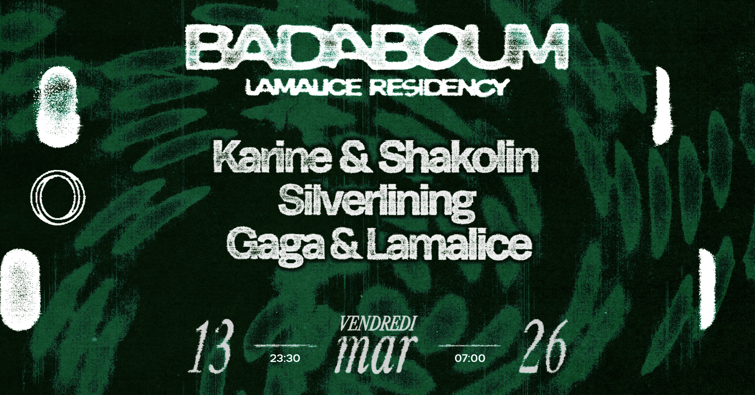 Club — LAMALICE Residency: Karine & Shakolin, Silverlining, Gaga