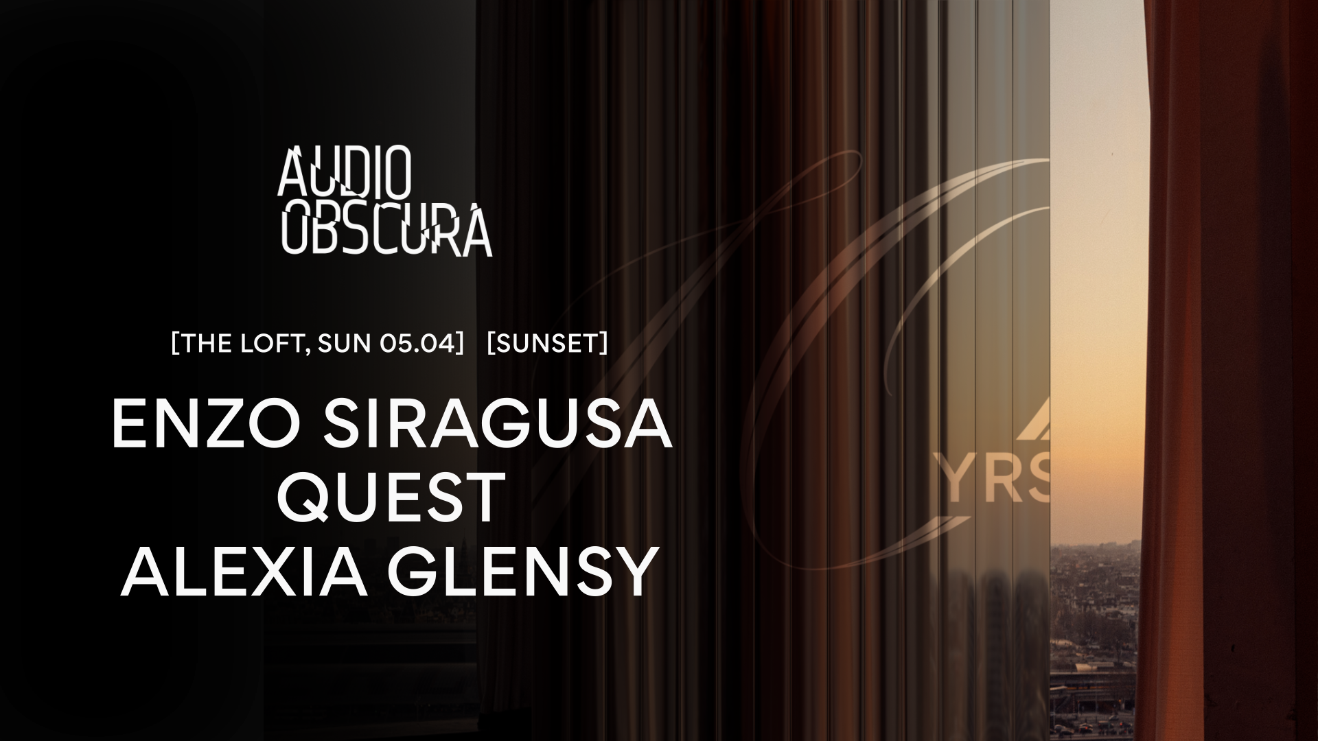 Audio Obscura at The Loft with Enzo Siragusa, Quest & Alexia Glensy