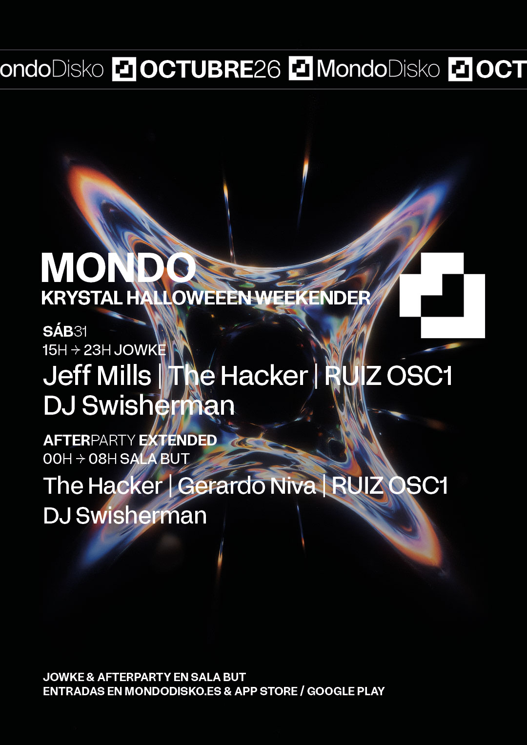 Mondo KRYSTAL HALLOWEEN WEEKENDER - Jeff Mills / The Hacker / RUIZ OSC1 / DJ SWISHERMAN