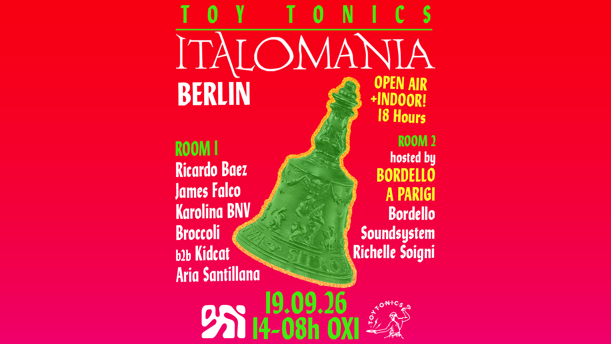 Toy Tonics presents ITALOMANIA (OPEN AIR & INDOOR 18 hours)