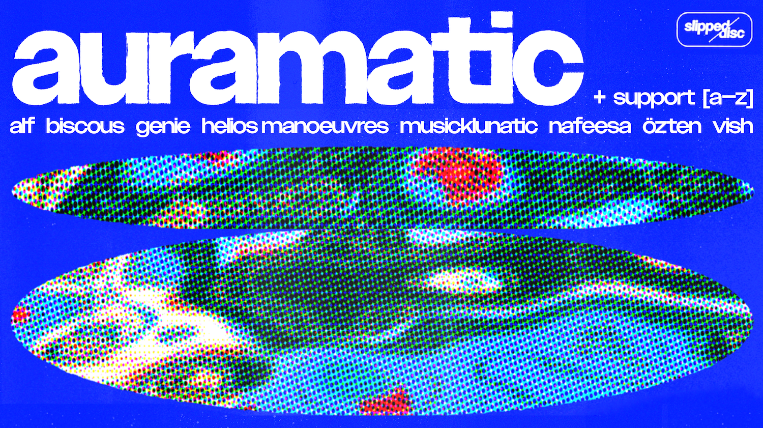 Slipped Disc Summer Party — Auramatic + support