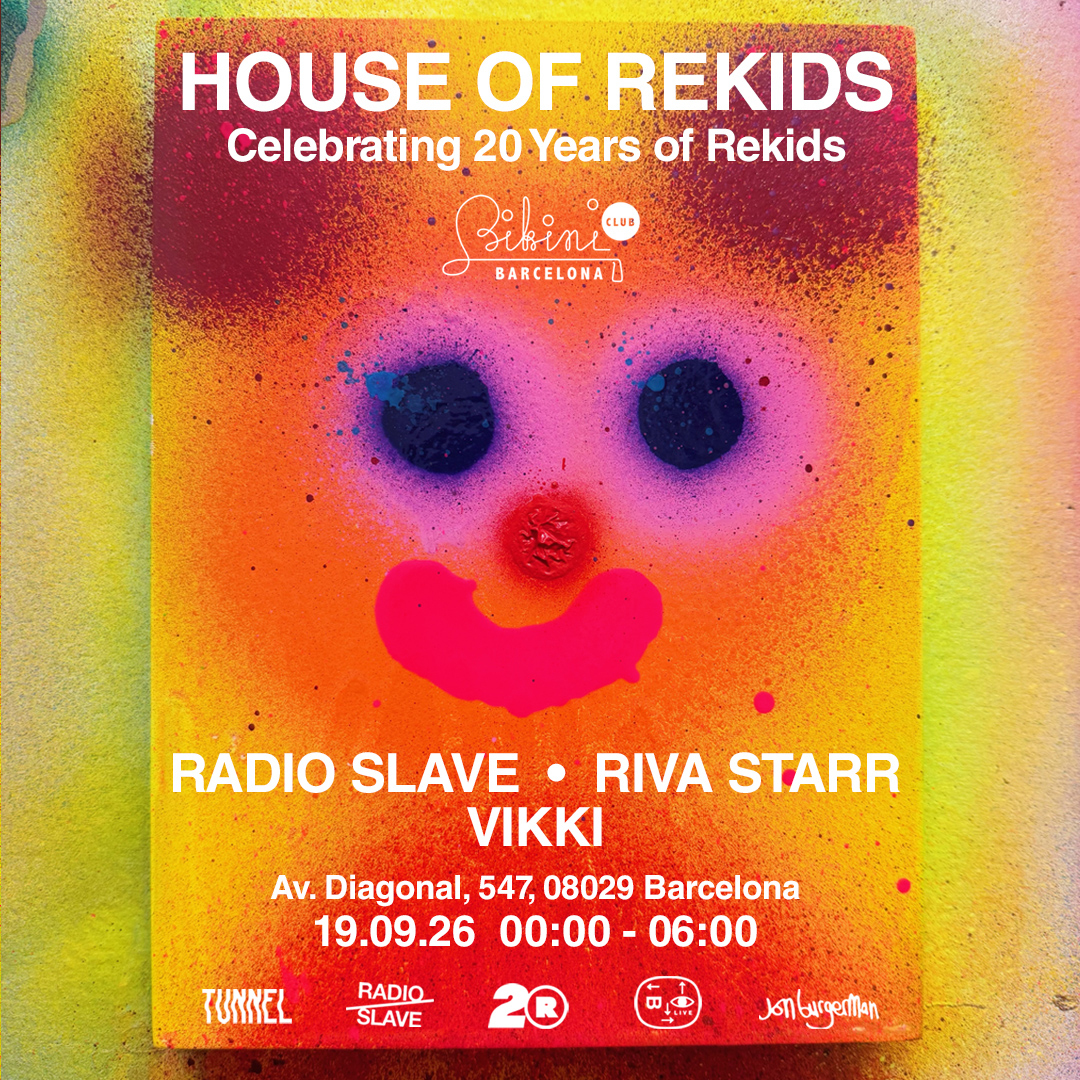 Tunnel pres. 20 Years of Rekids with Radio Slave, Riva Starr, Vikki