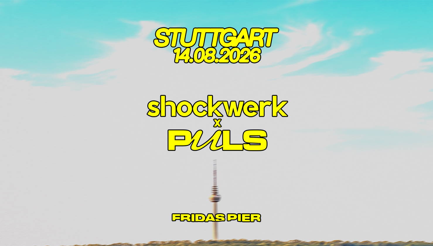 shockwerk x PULS outdoor + indoor — Fridas Pier, Stuttgart