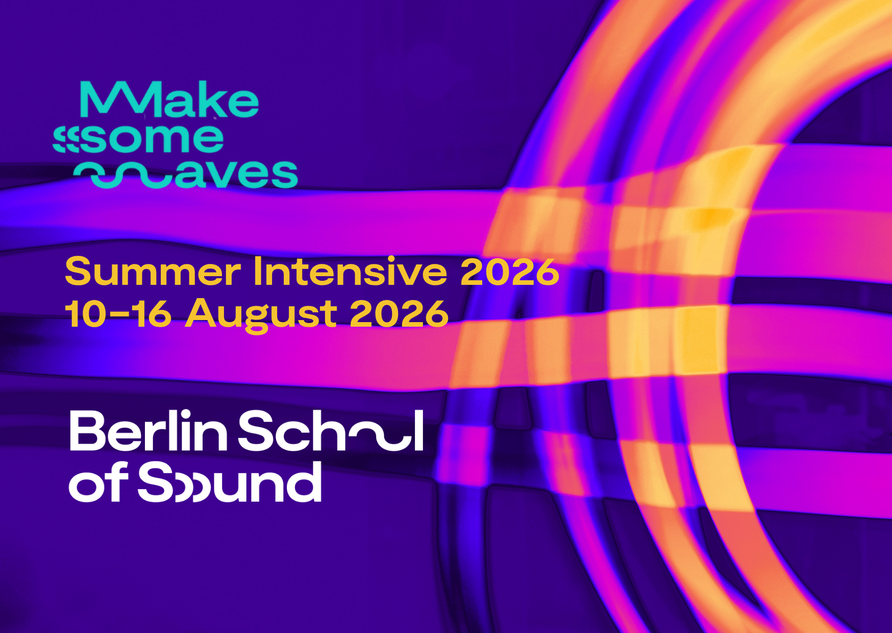 MAKE SOME WAVES — Summer Intensive Edition 2