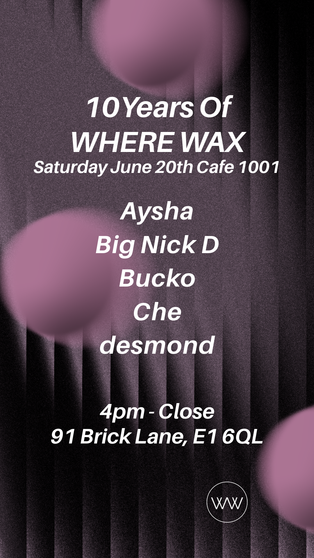 10 Years Of Where Wax - Cafe 1001