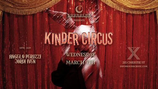 fusie materiaal Chemie Soundchk presents Kinder Circus at House of X at House of X, New York