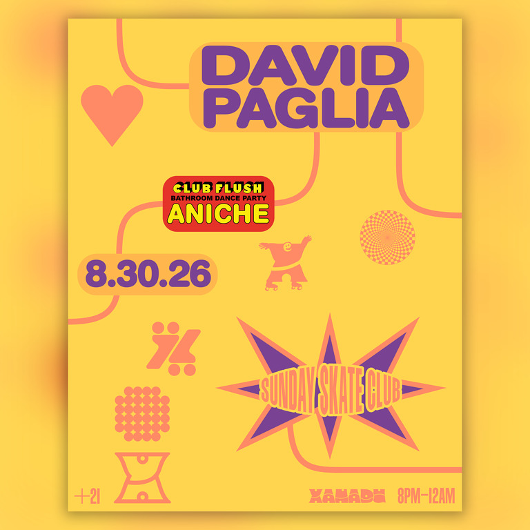 Sunday Skate Club feat. David Paglia, Club Flush: ANICHE (skate all night) - Xanadu