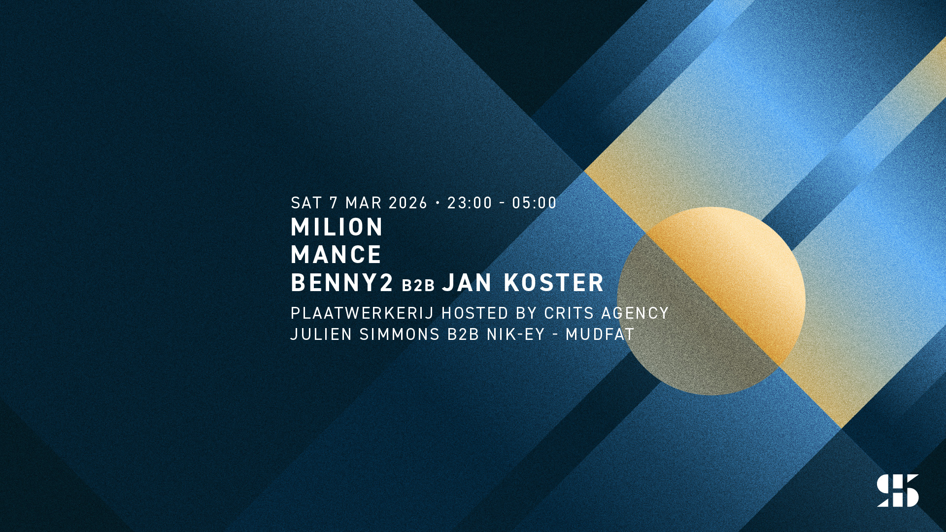 Milion, mance, Benny2 b2b Jan Koster, Julien Simmons b2b nik-ey, Mudfat
