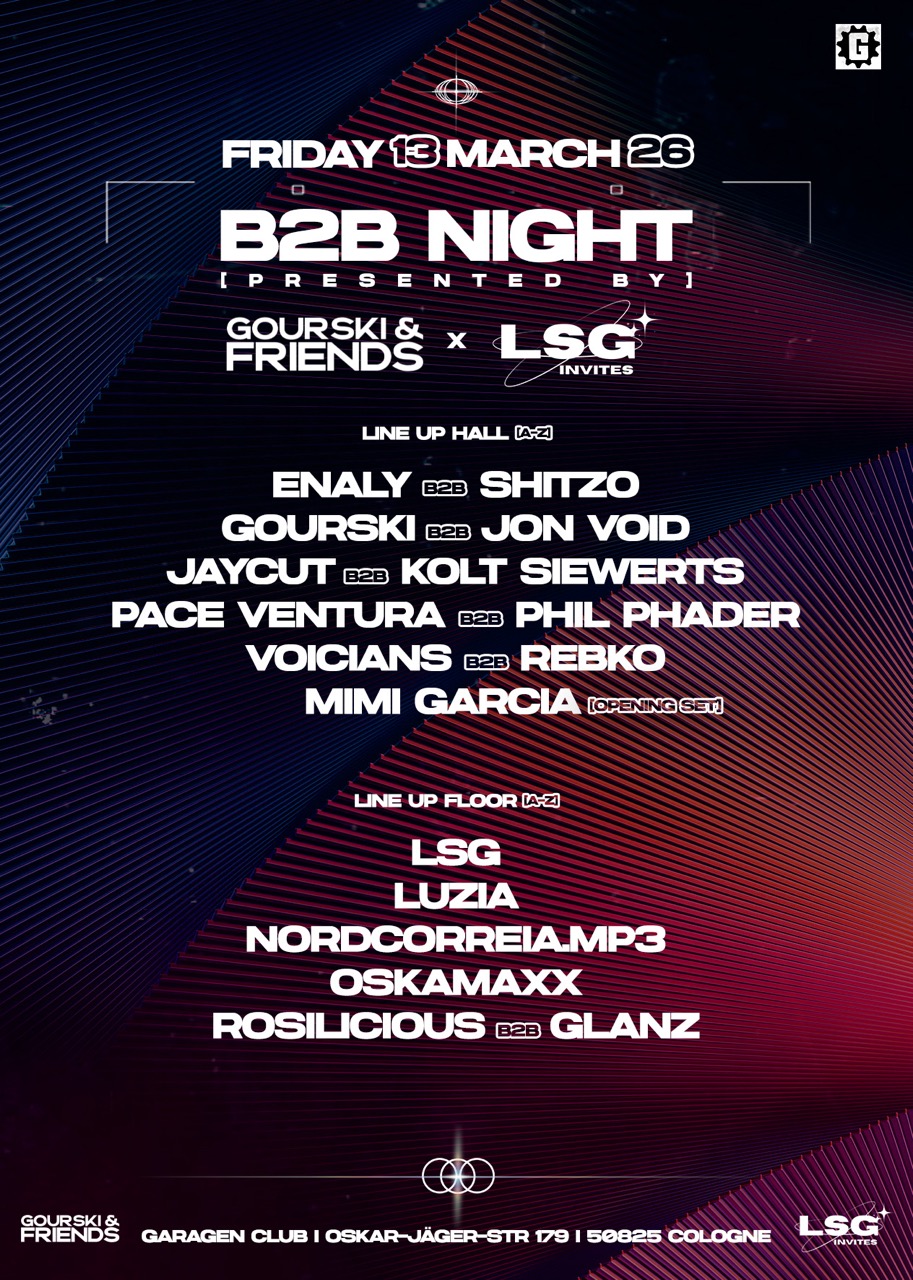 Gourski & Friends – Back2Back NIGHT x LSG Invites