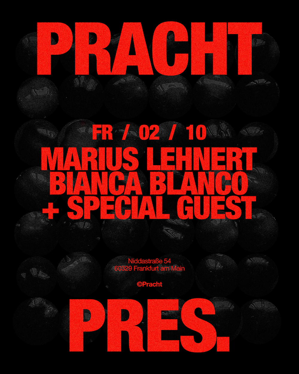 Pracht PRES. with Marius Lehnert, BIANCA BLANCO + SPECIAL GUEST