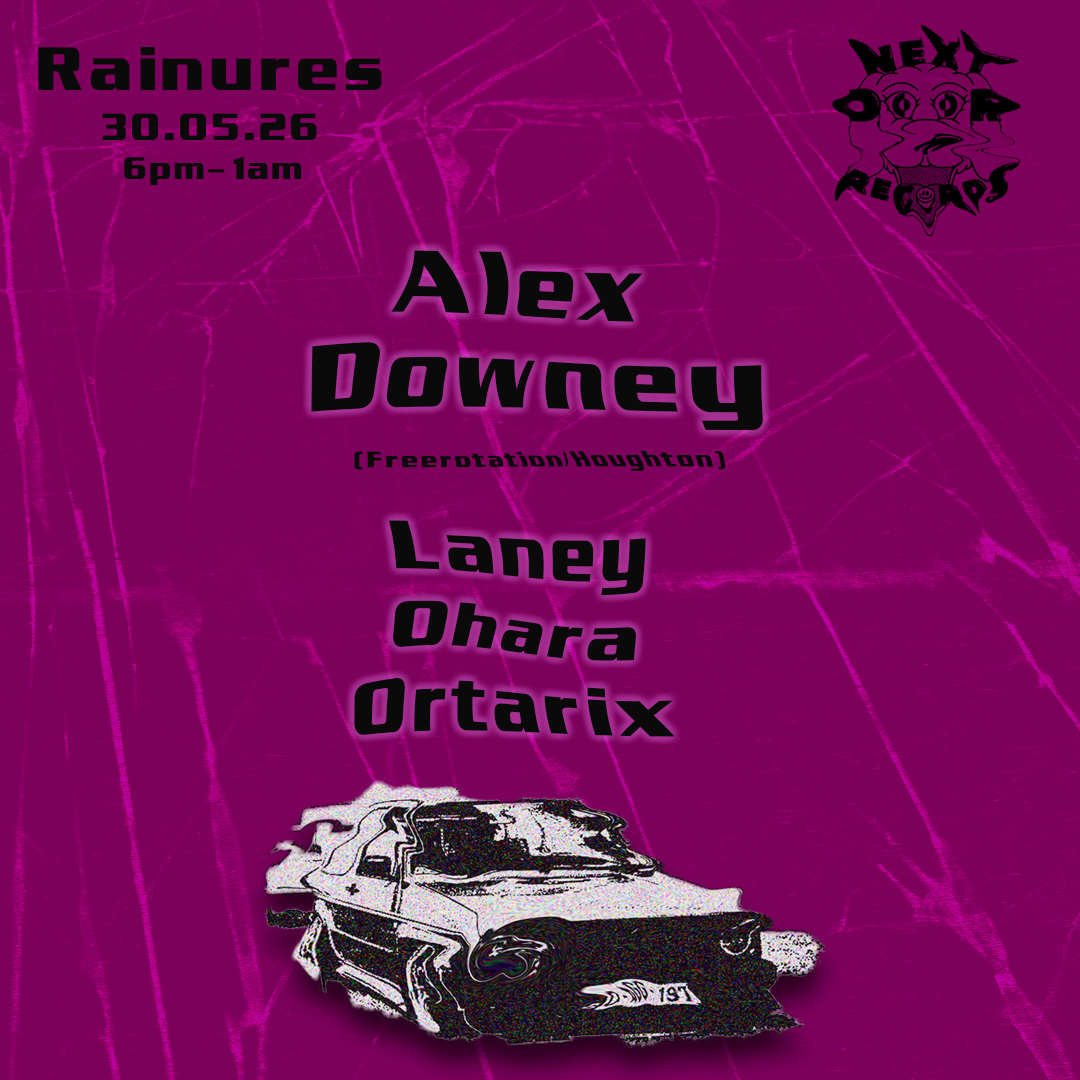 Rainures pres: Alex Downey