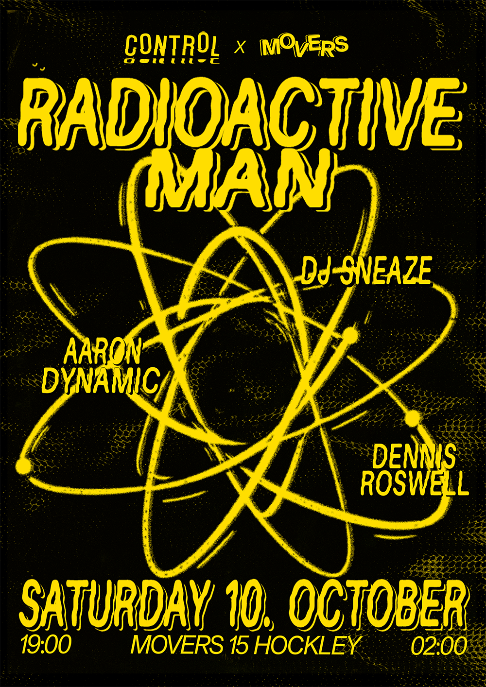 Control. x Movers: Radioactive Man, Aaron Dynamic b2b Dennis Roswell & dj sneaze