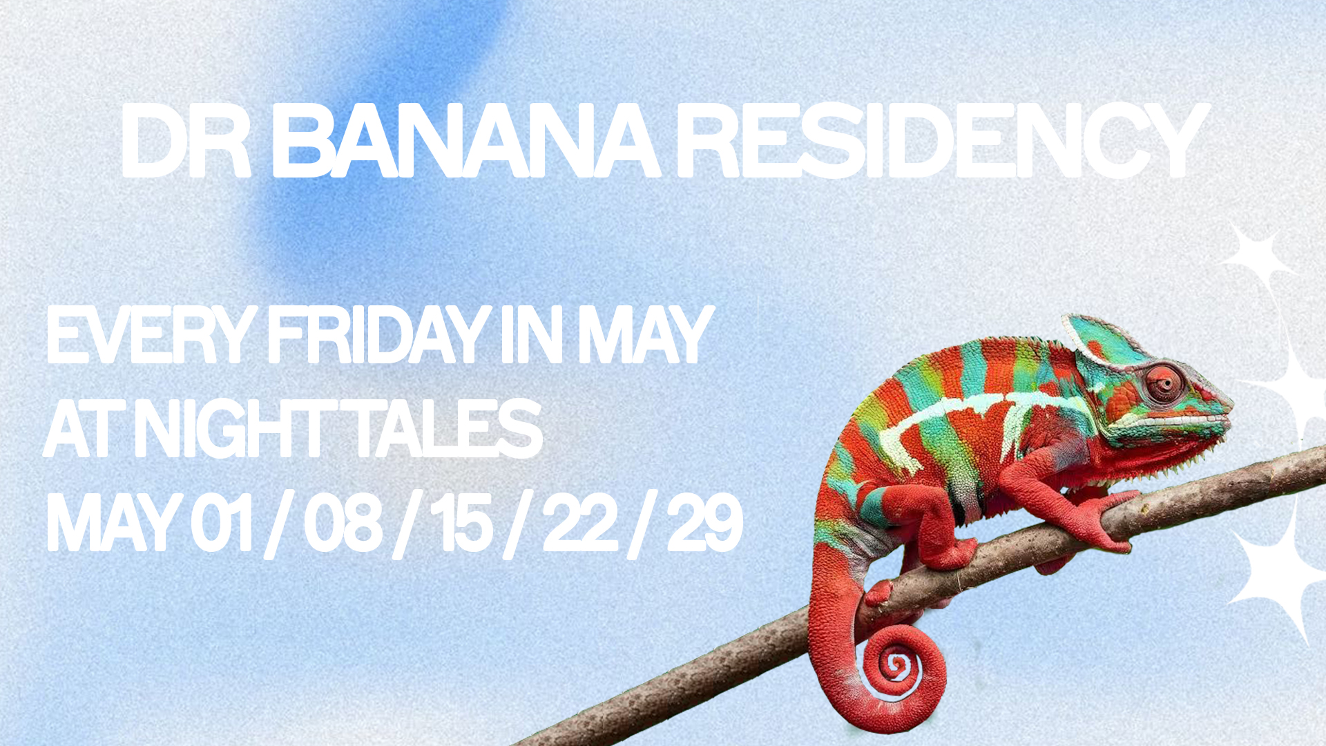 Dr Banana Residency: All Night Long [Five Fridays in May]