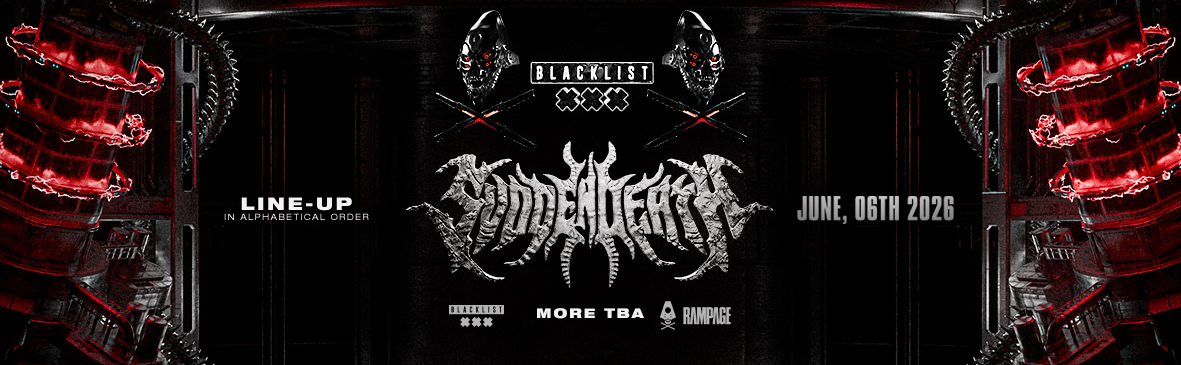 SVDDEN DEATH pres. by BLACKLIST & RAMPAGE