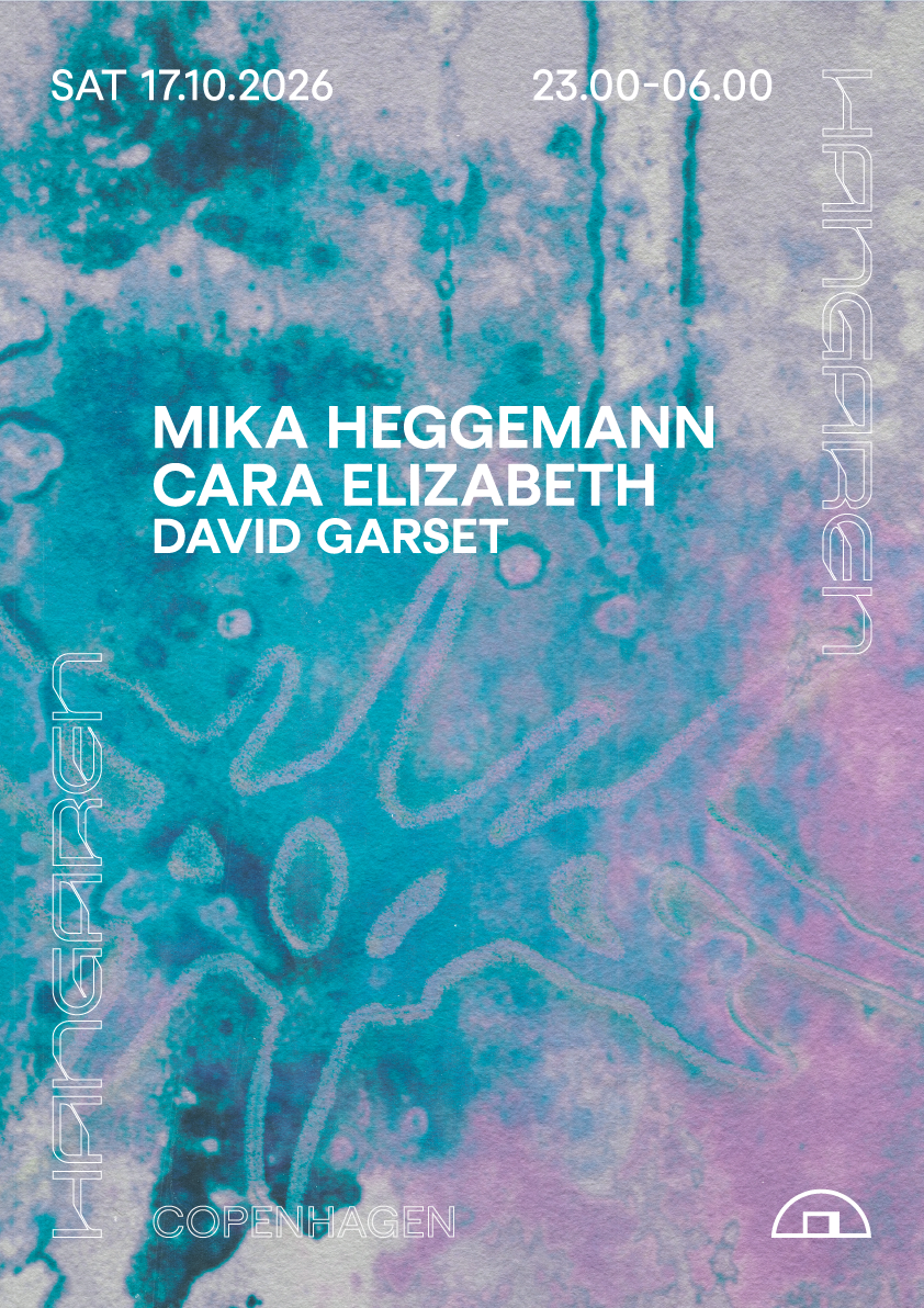 Mika Heggemann, Cara Elizabeth, David Garset poster, Hangaren, Copenhagen