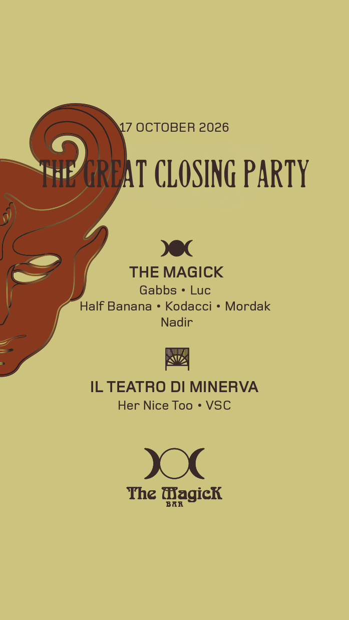 THE GREAT CLOSING PARTY with Gabbs, Luc, Kodacci, Half Banana, Mordak, Nadir, Her Nice Too, VSC