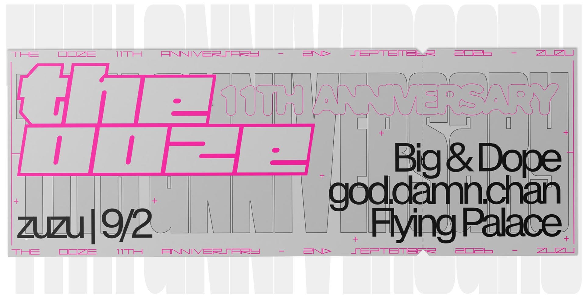 The 11 Year OOZEversary Feat. Big N Dope, god.damn.chan & Flying Palace