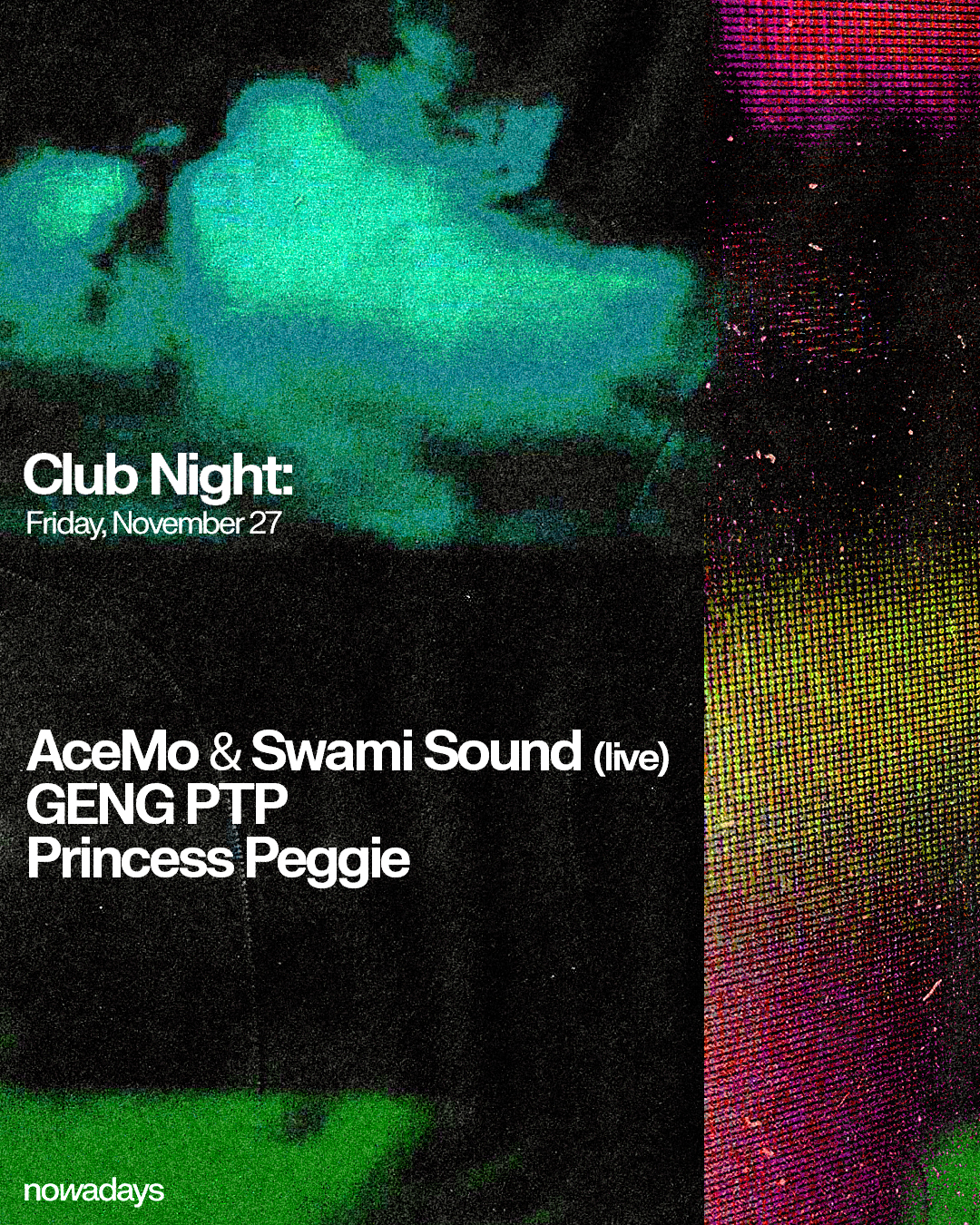 Club Night: AceMo & Swami Sound (live), GENG PTP, Princess Peggie