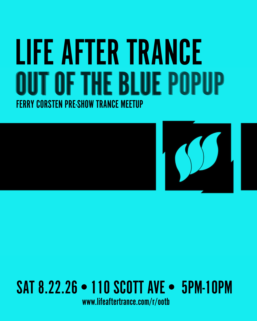 LIFE AFTER TRANCE: OUT OF THE BLUE POPUP