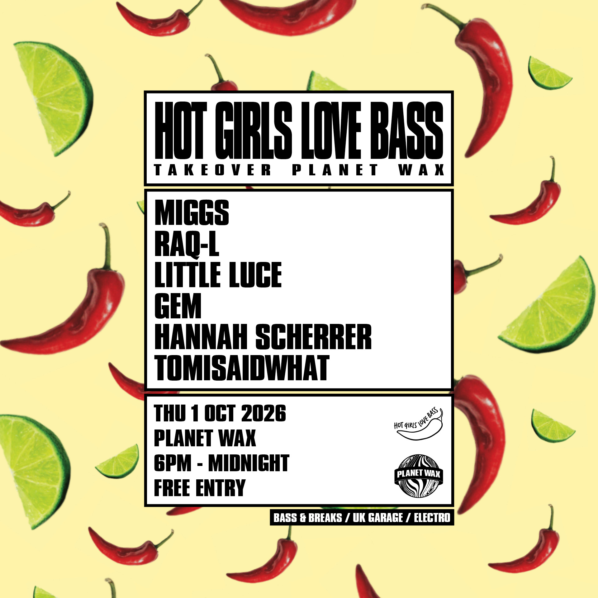 HOT GIRLS LOVE BASS at Planet Wax, 318 NEW CROSS ROAD LONDON SE14 6AF