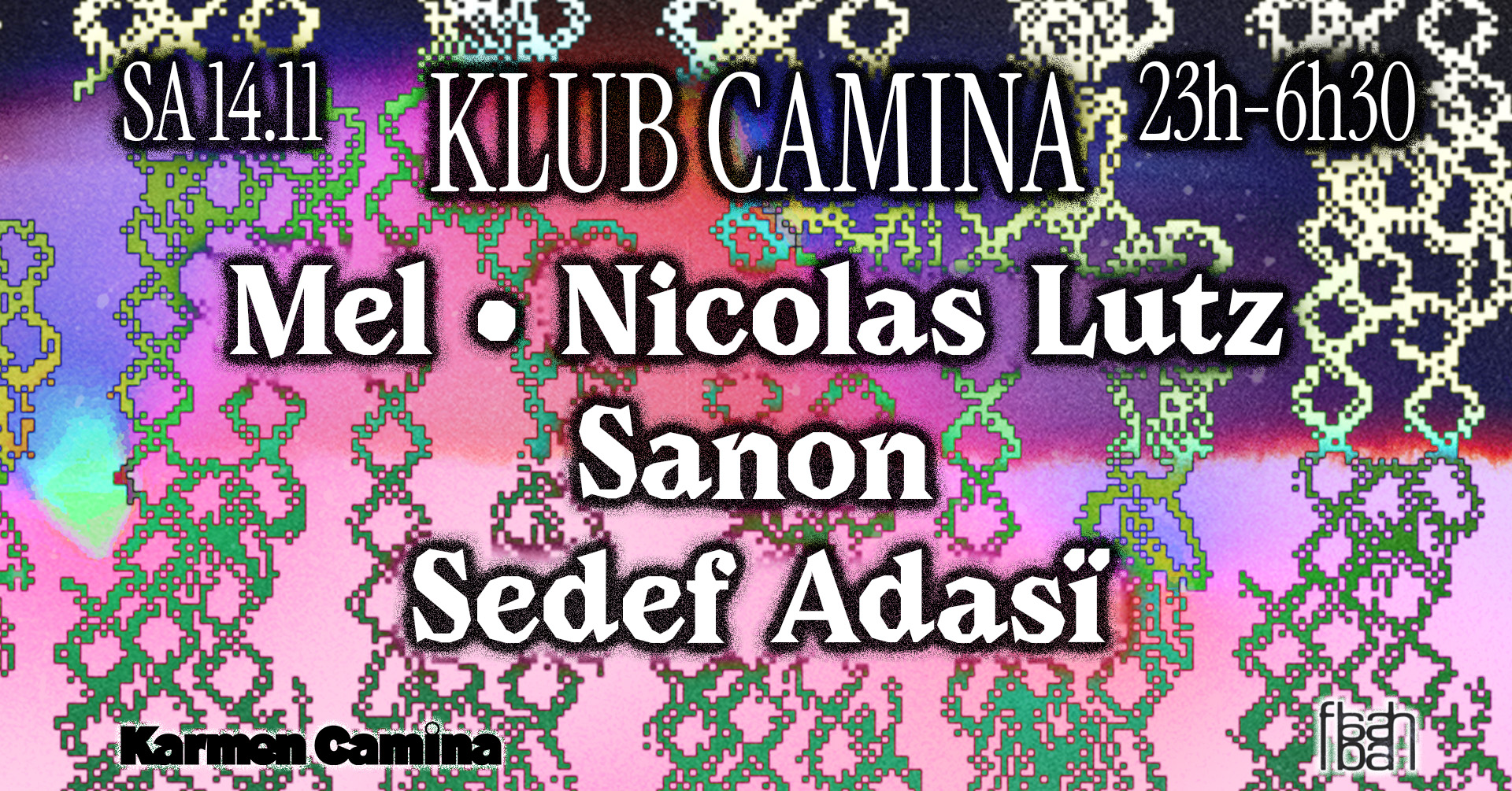 KC x FLASHBALL [Nicolas Lutz • Sedef Adasï • Mel • Sanon] flyer
