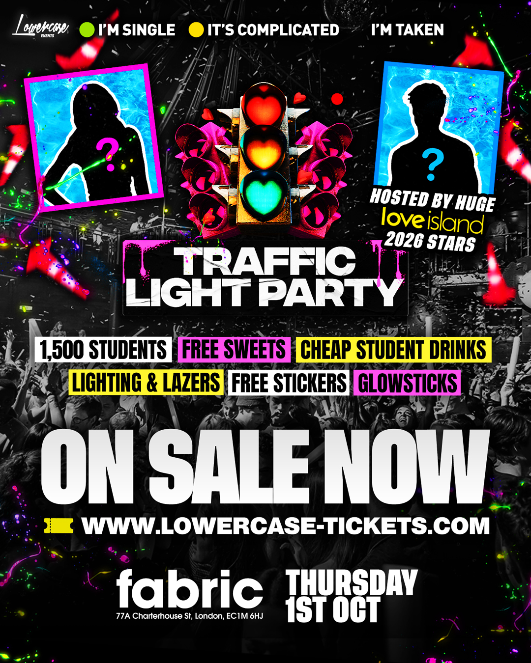 FRESHERS TRAFFIC LIGHT PARTY - HOSTED BY HUGE LOVE ISLAND 2026 STARS at FABRIC