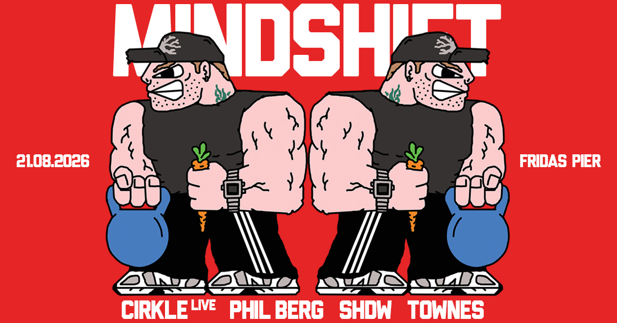 Mindshift pres. Cirkle -live, Phil Berg & SHDW [Open Air & Club]