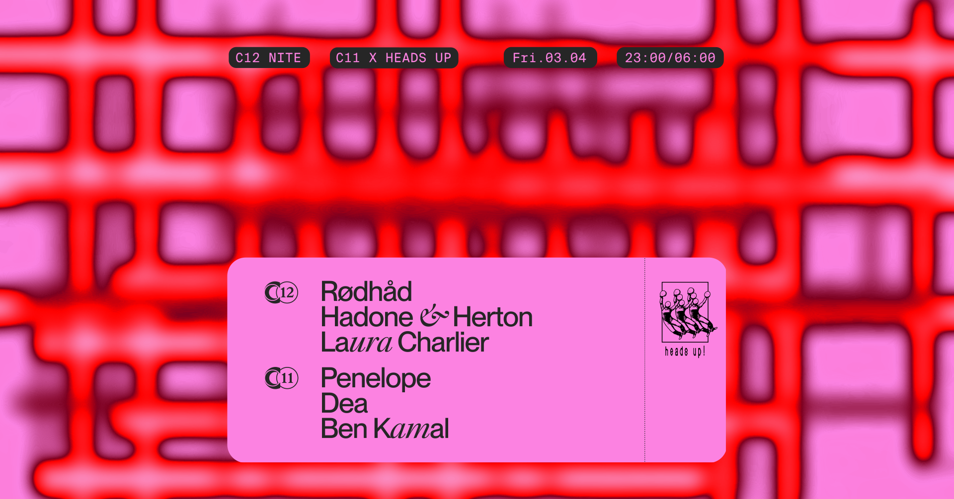 C12 Nite with Rødhåd, Hadone & Herton