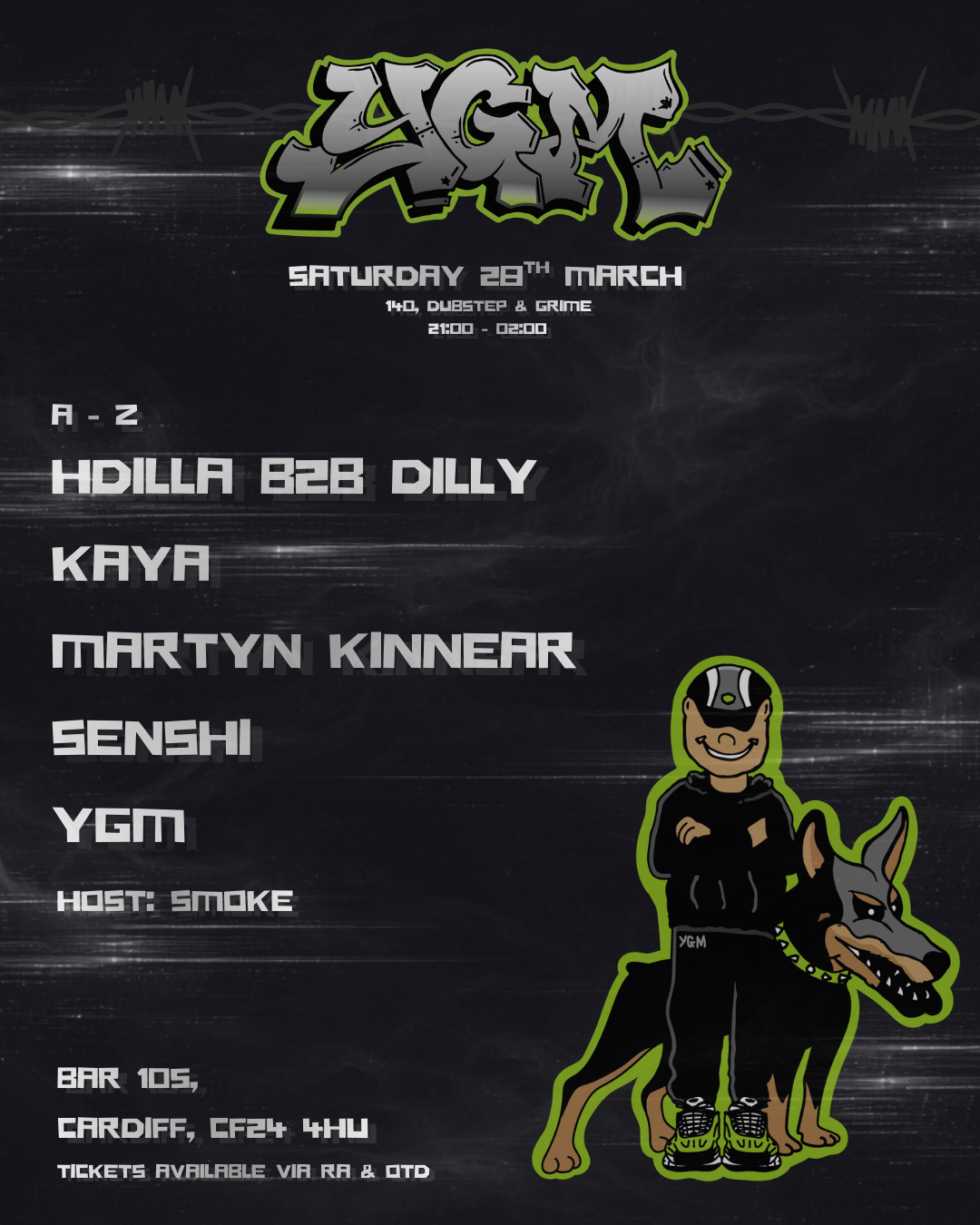 YGM PRESENTS: KAYA, SENSHI, MARTYN KINNEAR, HDILLA B2B DILLY & YGM HOSTED BY SMOKE