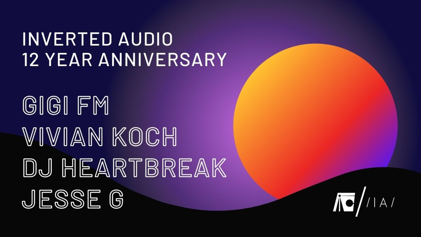 12 Years of Inverted Audio with Gigi FM, Vivian Koch, DJ Heartbreak, Jesse  G em ÆDEN, Berlim, image size:1340x753