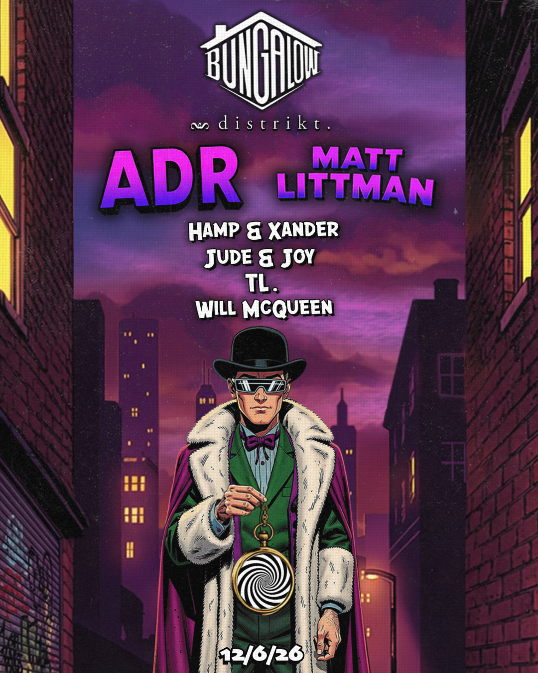 Bungalow presents: Distrikt Takeover with ADR & Matt Littman