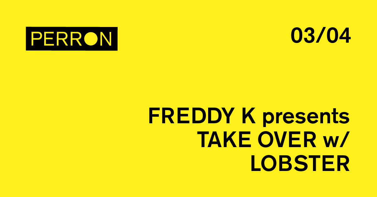 Freddy K presents TAKE OVER