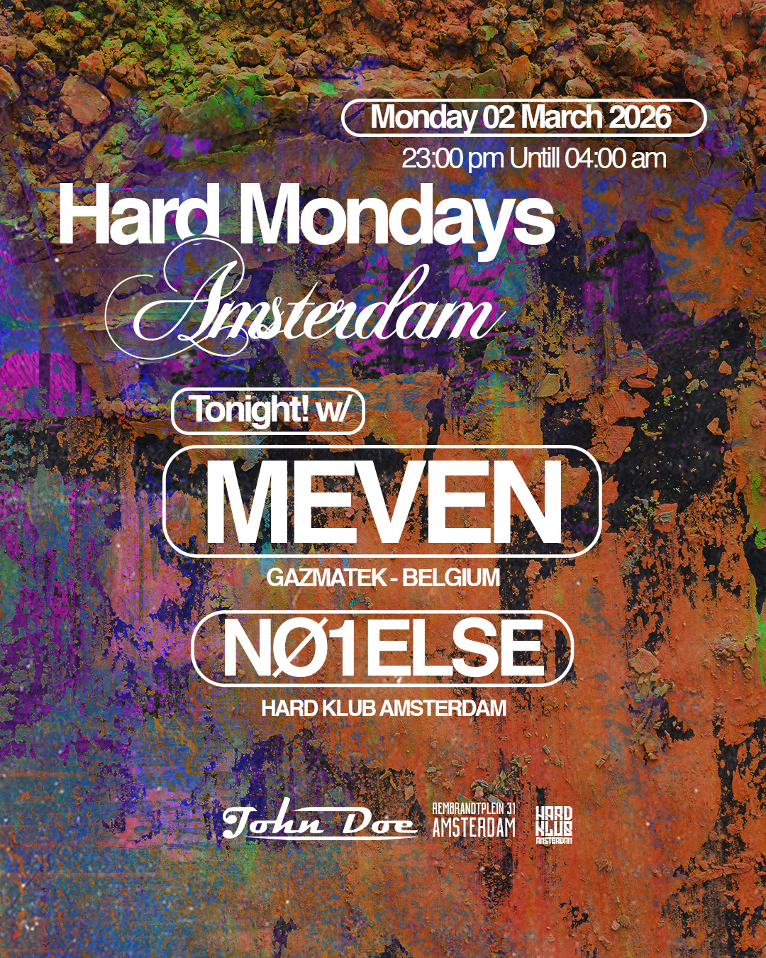 Hard Mondays Amsterdam with Meven (Gazmatek) BE & NO1ELSE