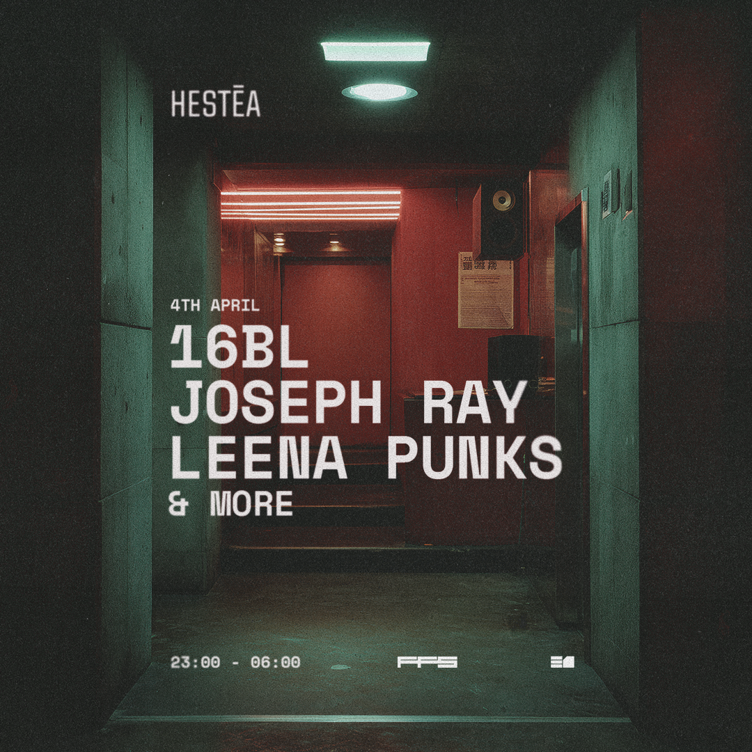 HESTĒA presents: Joseph Ray, 16BL, Leena Punks