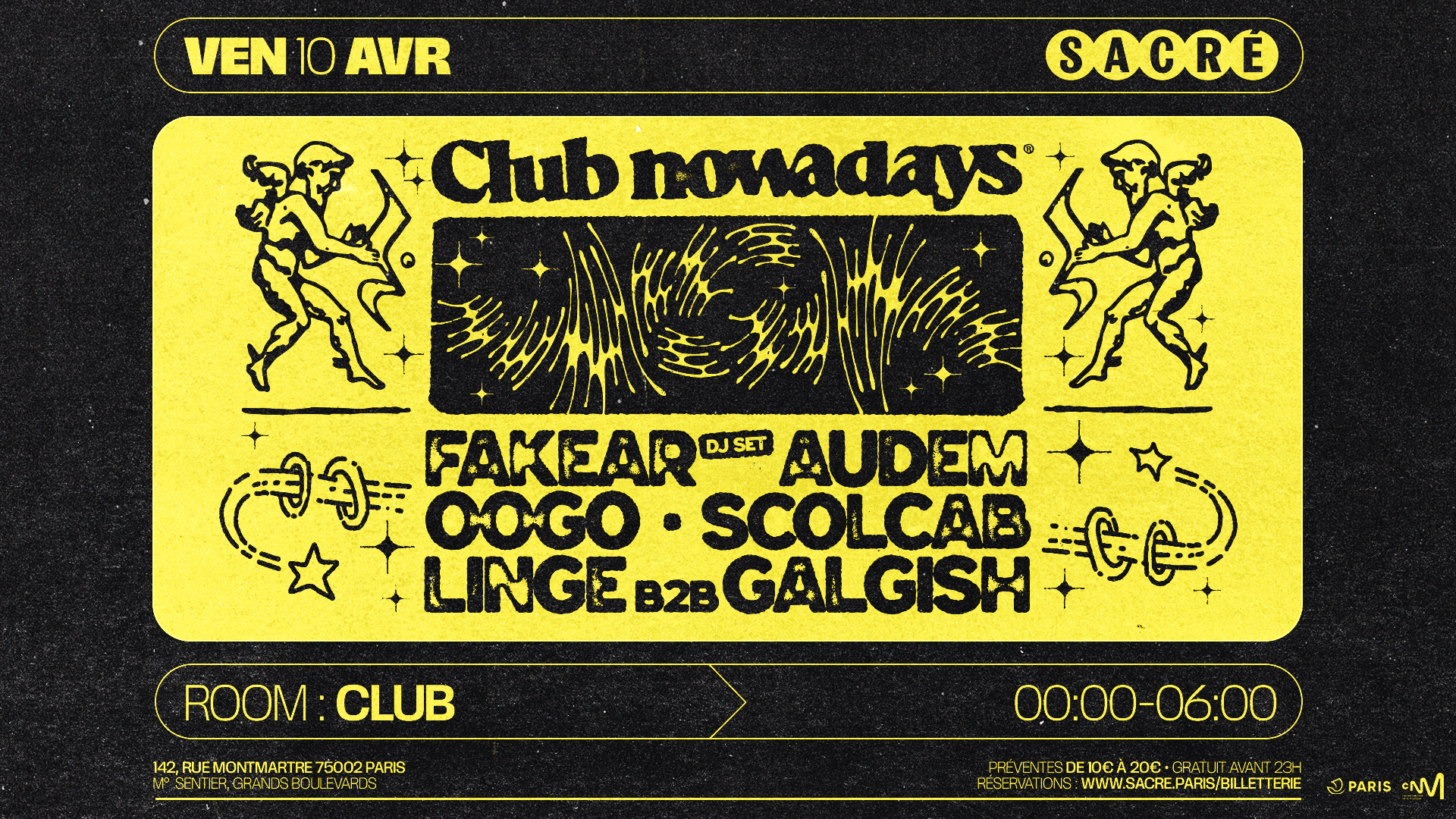Sacré : CLUB Nowadays w/ Fakear, oOgo, AudeM, Scolcab & Linge b2b Galgish