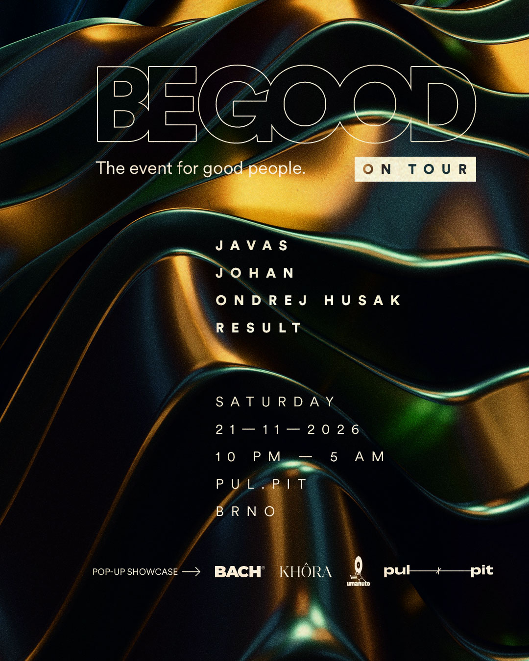 BE GOOD on tour