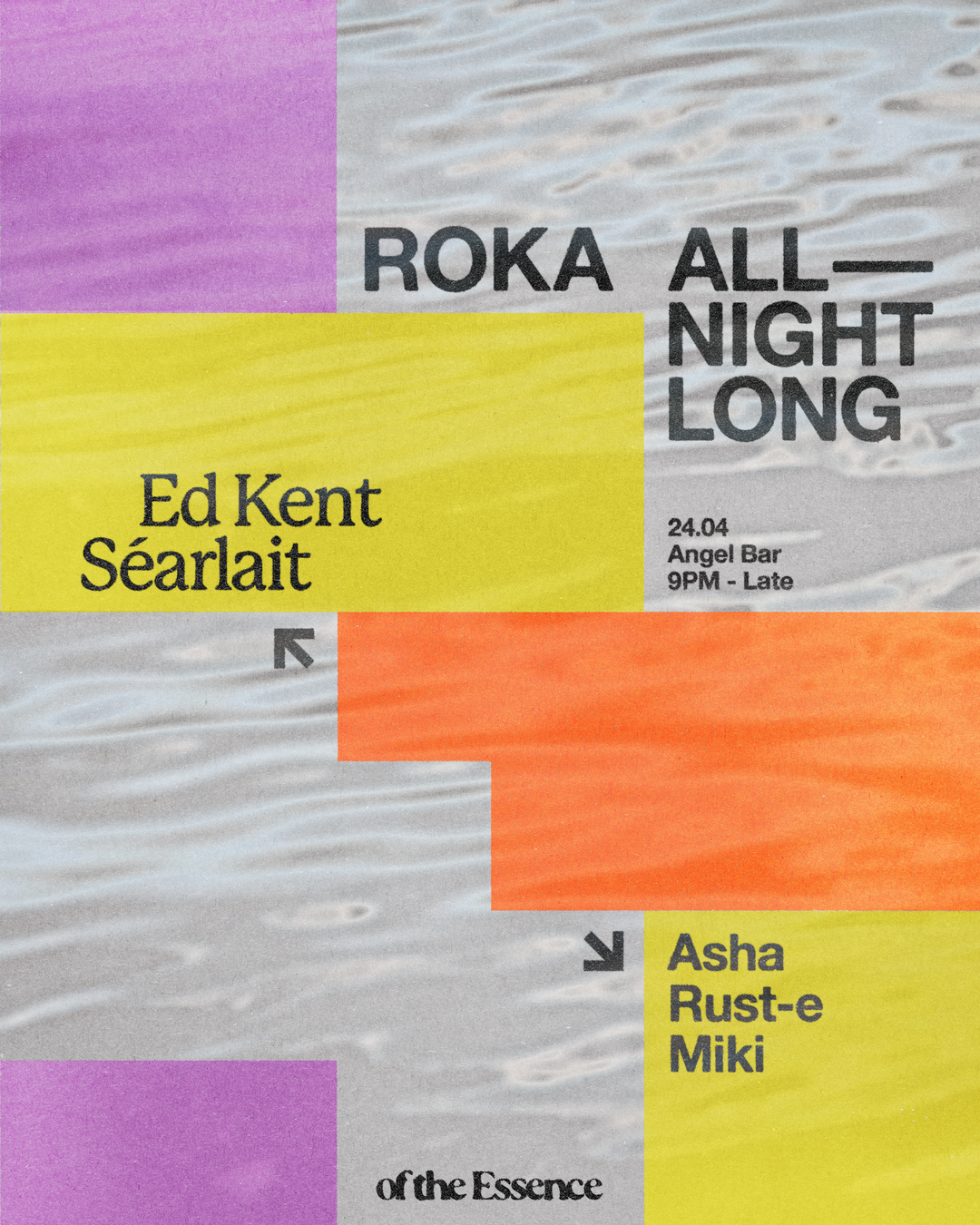 OTE presents Roka All Night Long + Ed Kent and Searlait