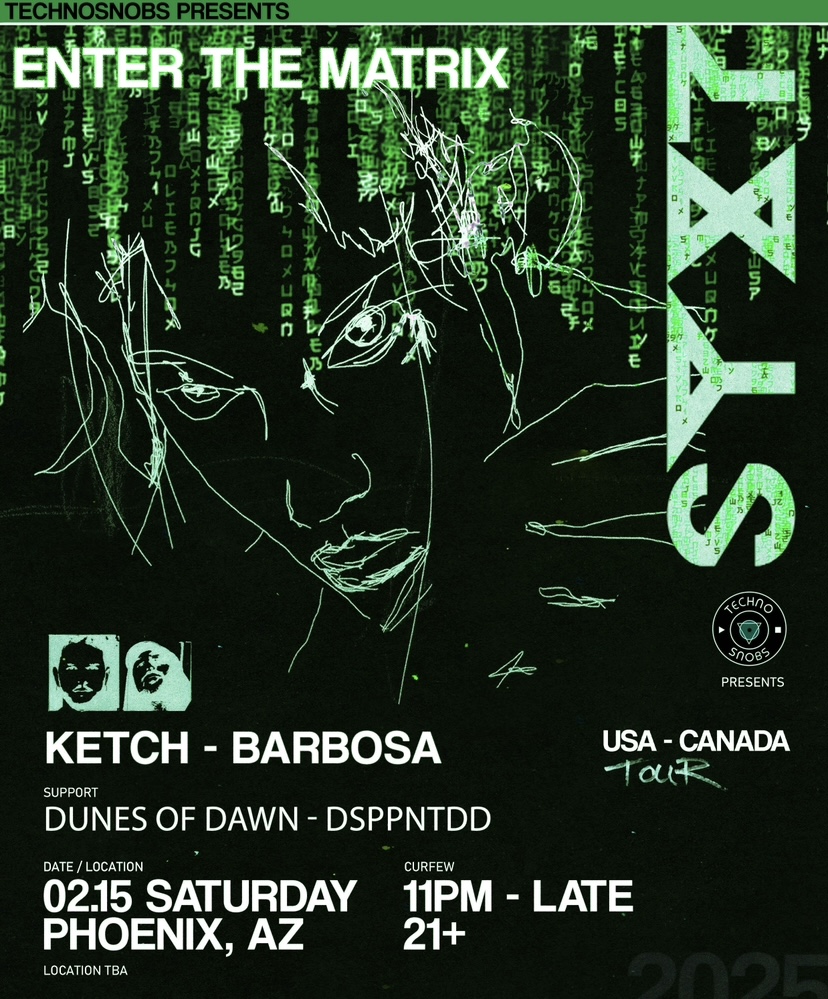 Techno Snobs PRESENTS: ENTER THE MATRIX[FEAT. SYXT SHOWCASE] flyer