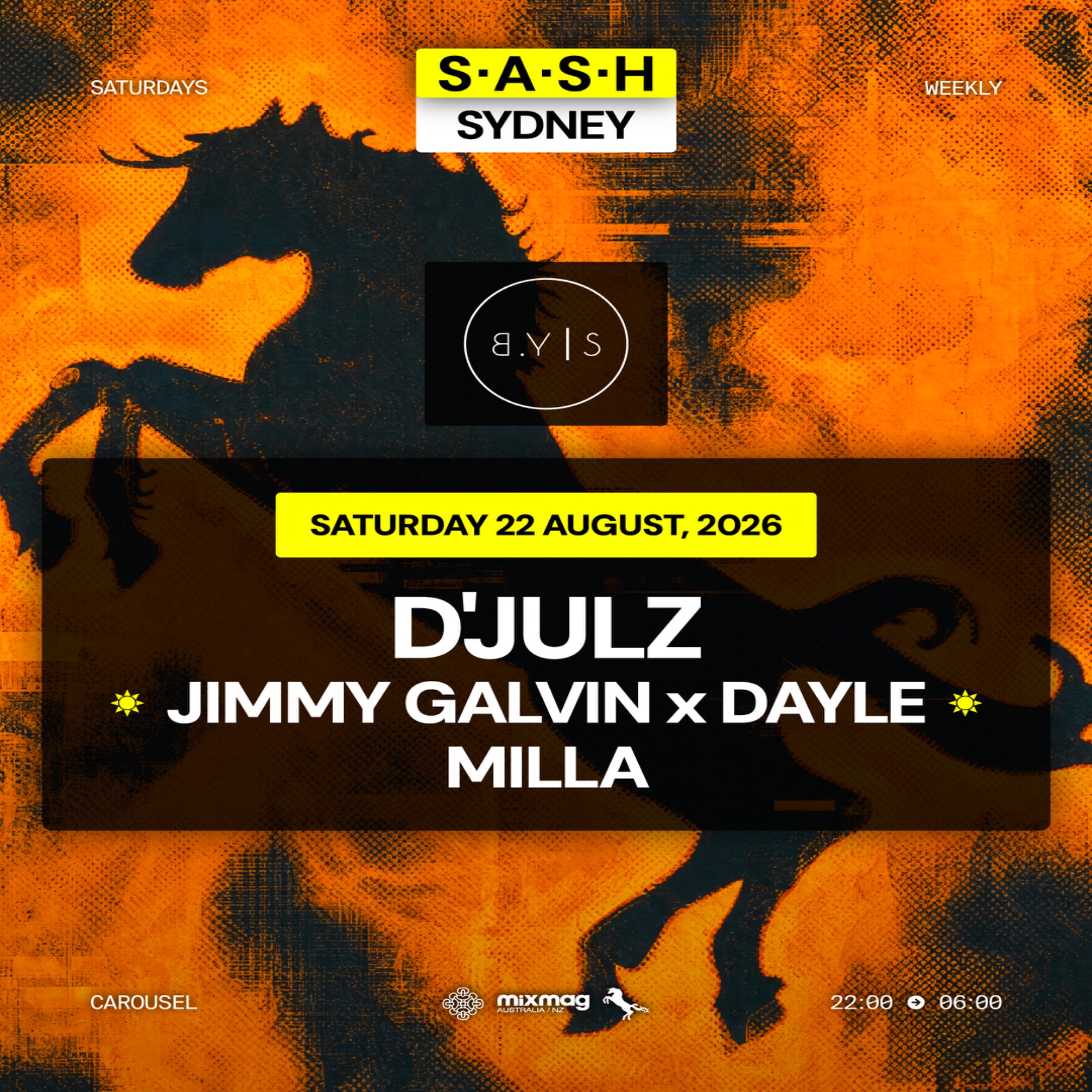 ★ S.A.S.H Sydney x By Your Side ★ D'Julz ★ Saturday 22nd August ★