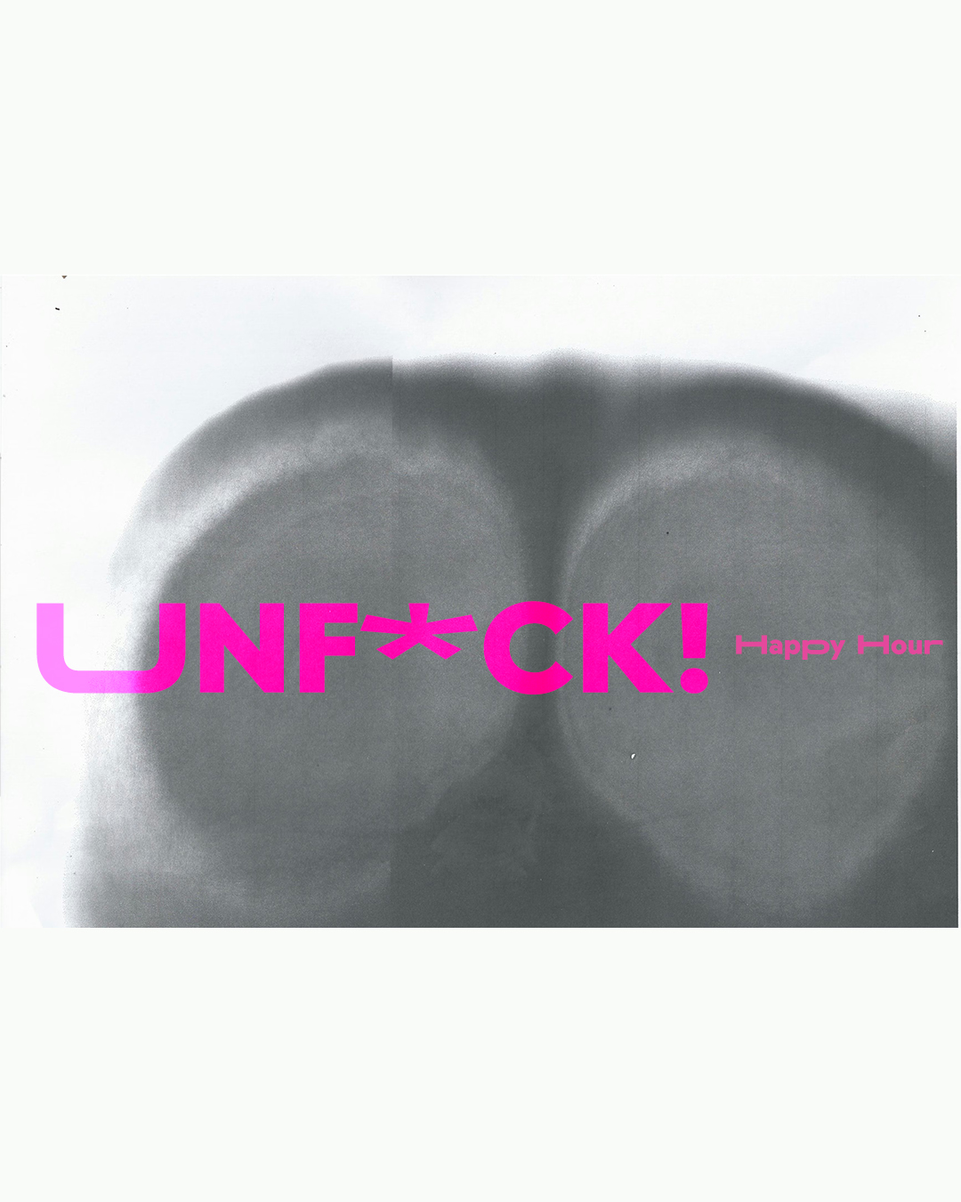 Unf*ck! Happy Hour