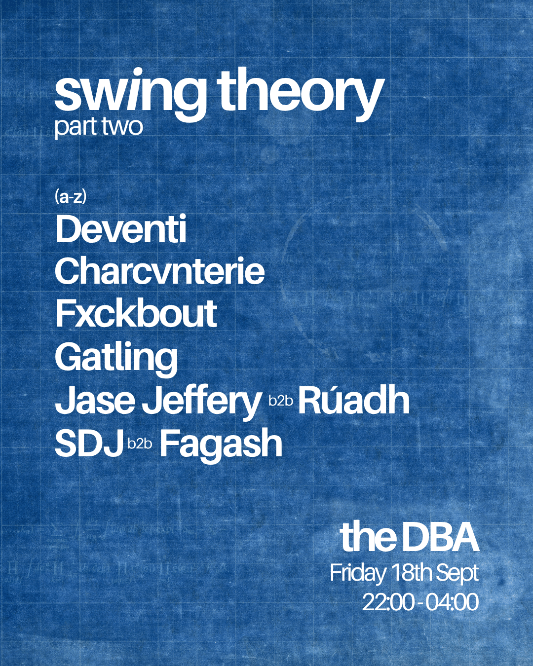 Swing Theory: Part Two (UKG, House & Electro) at The DBA, Manchester M8 8PY
