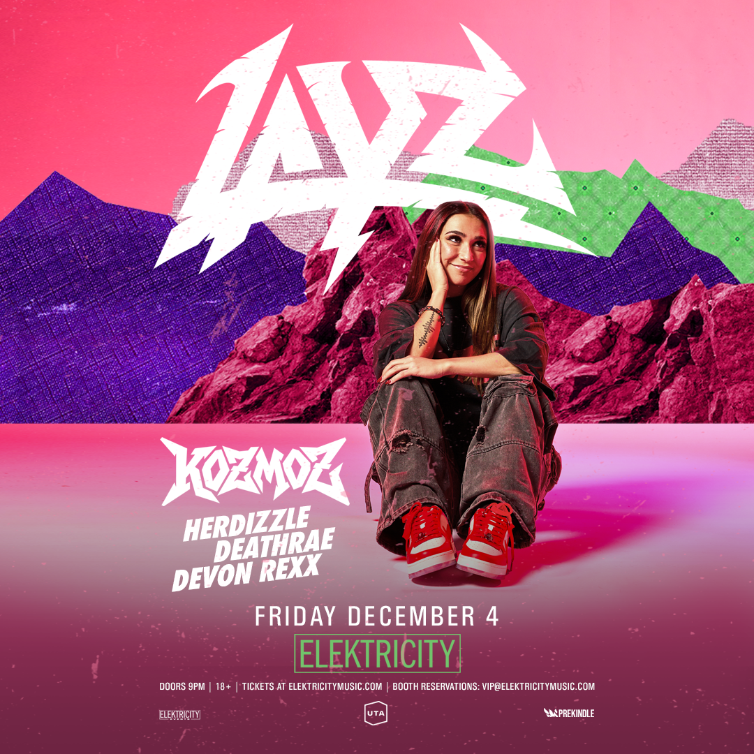 LAYZ with KOZMOZ