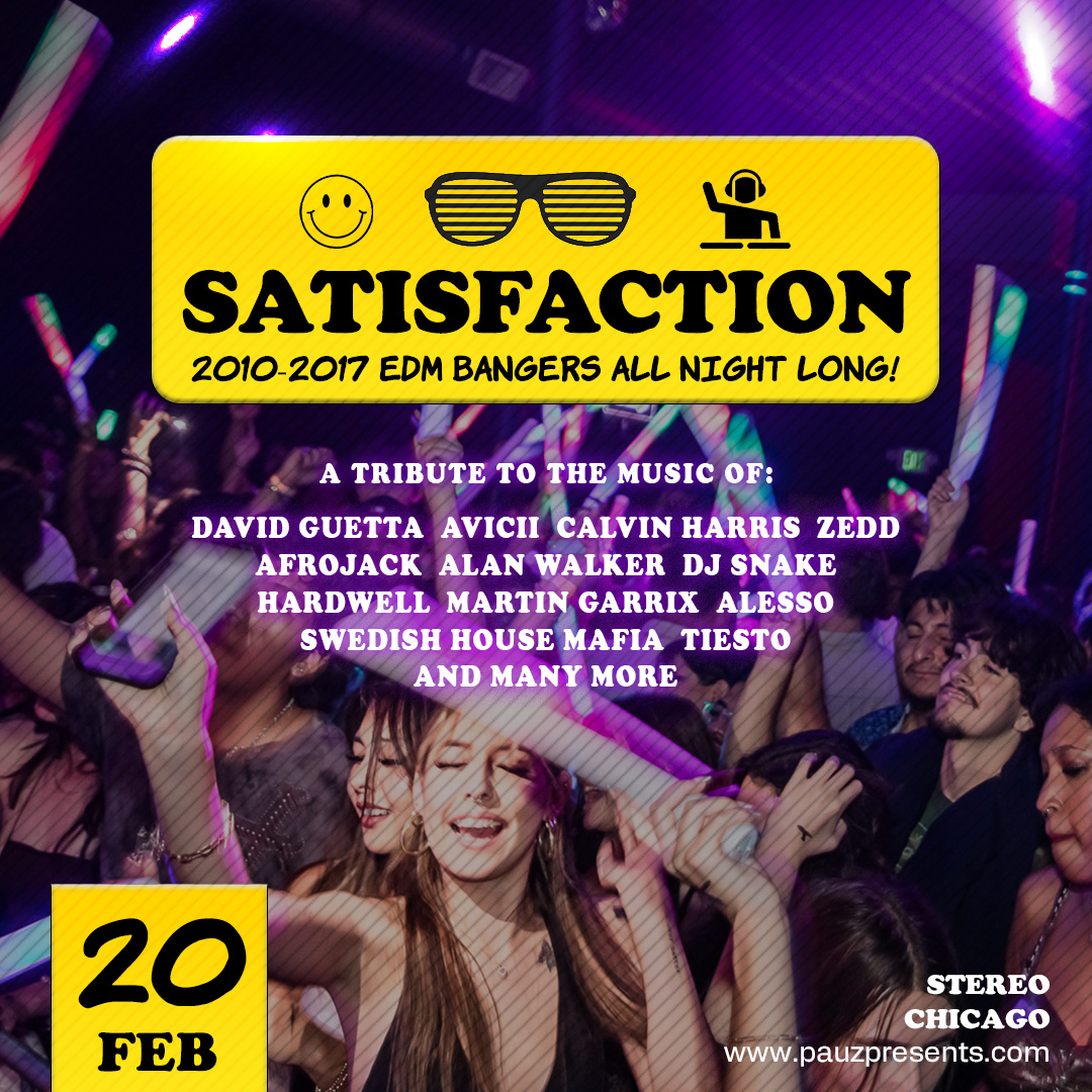 SATISFACTION (2010-2017 EDM bangers All Night Long!)